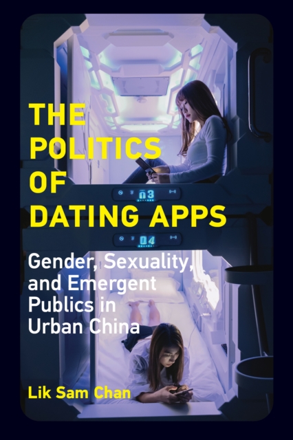 Politics of Dating Apps, EPUB eBook