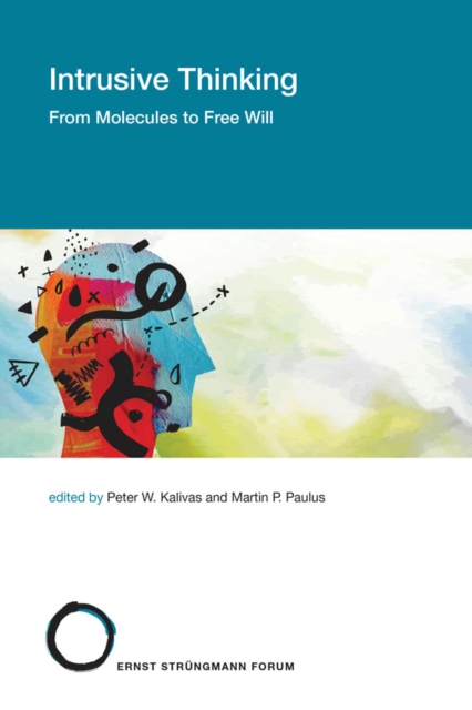 Intrusive Thinking : From Molecules to Free Will, PDF eBook