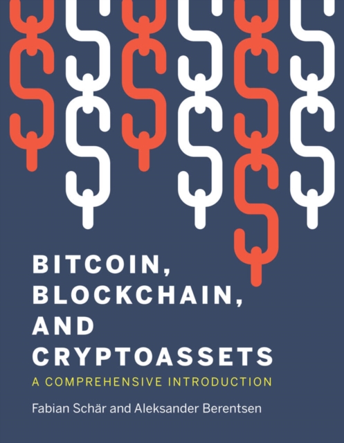 Bitcoin, Blockchain, and Cryptoassets : A Comprehensive Introduction, PDF eBook