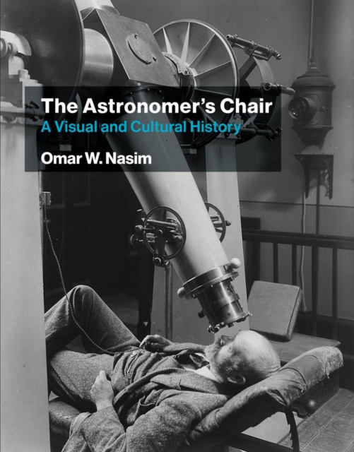 The Astronomer's Chair : A Visual and Cultural History, PDF eBook