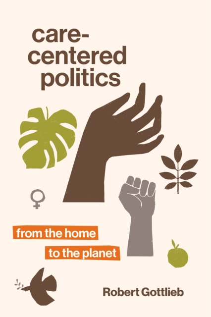 Care-Centered Politics, EPUB eBook