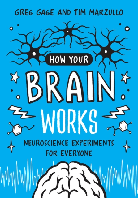 How Your Brain Works : Neuroscience Experiments for Everyone, PDF eBook