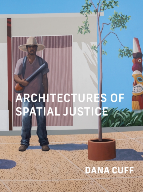 Architectures of Spatial Justice, EPUB eBook