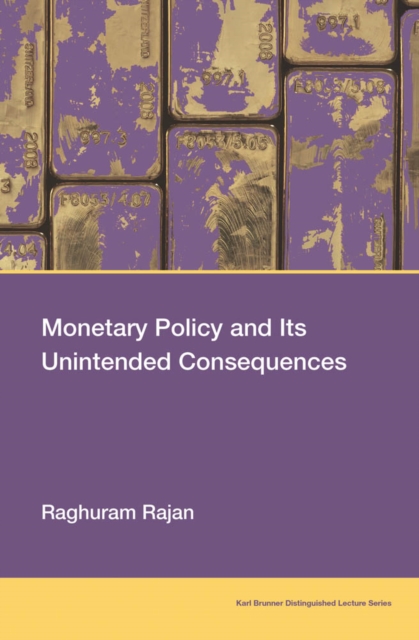 Monetary Policy and Its Unintended Consequences, PDF eBook
