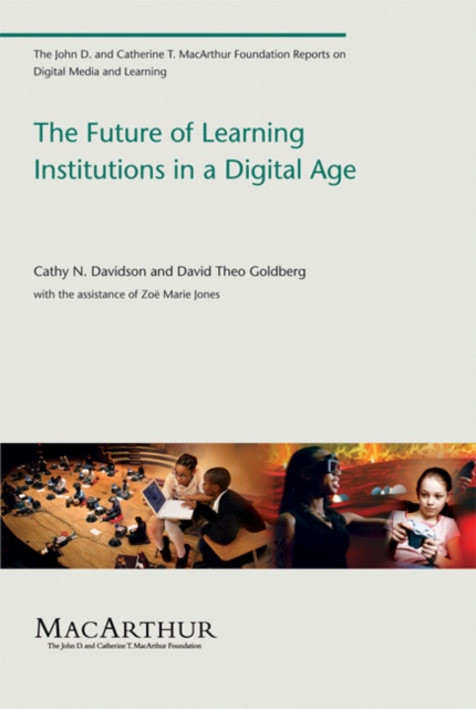 The Future of Learning Institutions in a Digital Age, Paperback / softback Book
