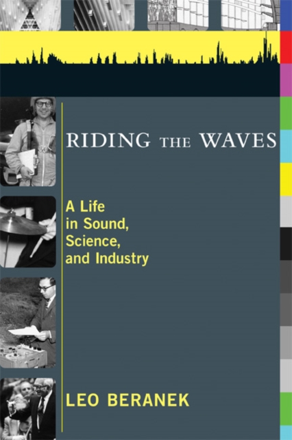 Riding the Waves : A Life in Sound, Science, and Industry, Paperback / softback Book