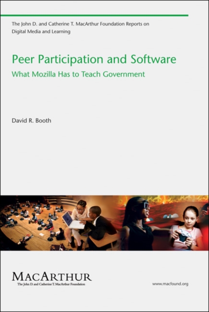 Peer Participation and Software : What Mozilla Has to Teach Government, Paperback / softback Book