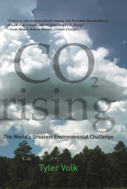 CO2 Rising : The World's Greatest Environmental Challenge, Paperback / softback Book