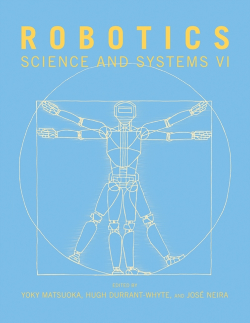 Robotics : Science and Systems VI, Paperback / softback Book