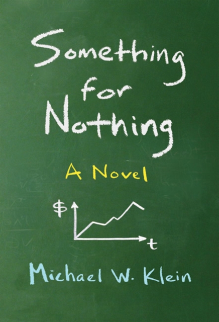 Something for Nothing : A Novel, Paperback / softback Book