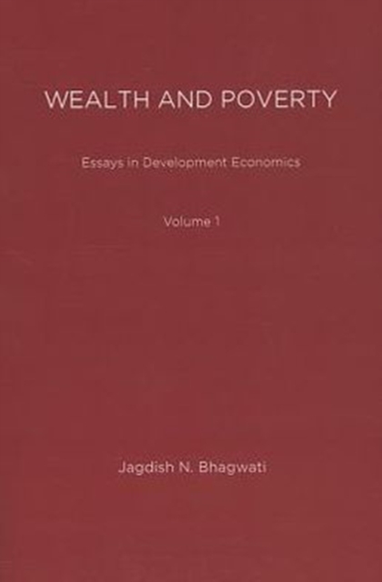 Essays in Development Economics : Wealth and Poverty Volume 1, Paperback / softback Book