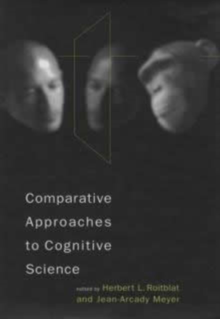 Comparative Approaches to Cognitive Science, Paperback Book