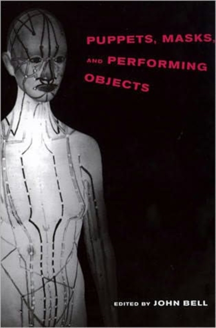 Puppets, Masks, and Performing Objects, Paperback / softback Book