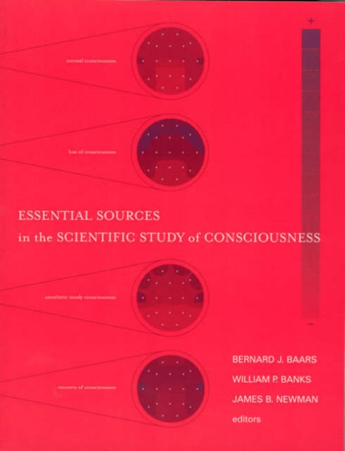 Essential Sources in the Scientific Study of Consciousness, Paperback / softback Book