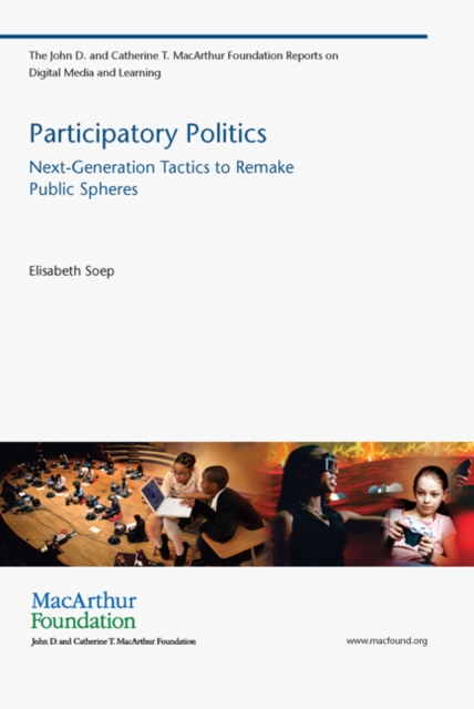 Participatory Politics : Next-Generation Tactics to Remake Public Spheres, Paperback / softback Book