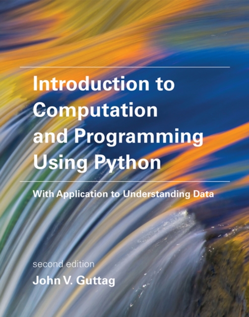 Introduction to Computation and Programming Using Python : With Application to Understanding Data, Paperback / softback Book