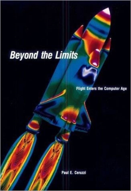 Beyond The Limits : Flight Enters the Computer Age, Paperback / softback Book