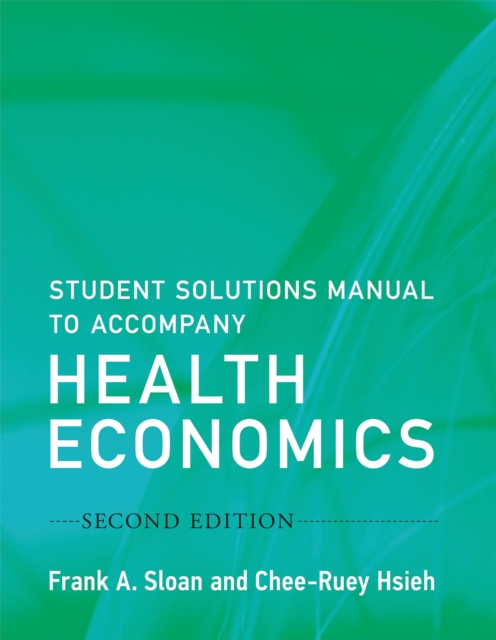 Student Solutions Manual to Accompany Health Economics, Paperback / softback Book