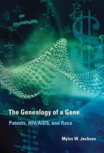 The Genealogy of a Gene : Patents, HIV/AIDS, and Race, Paperback / softback Book