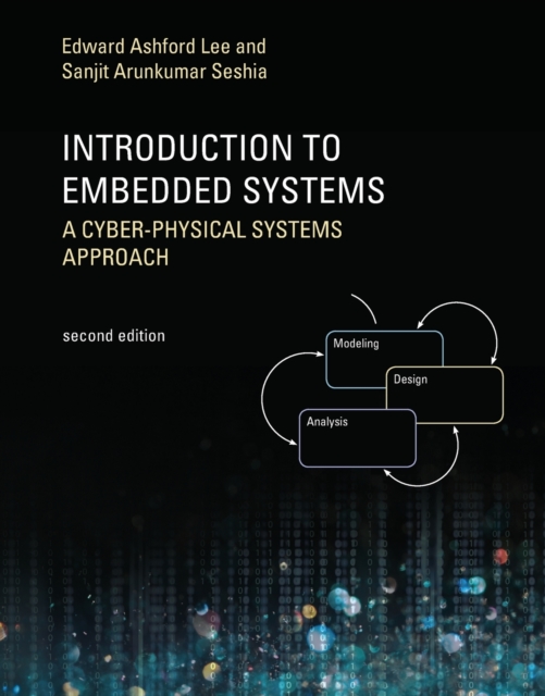 Introduction to Embedded Systems : A Cyber-Physical Systems Approach, Paperback / softback Book