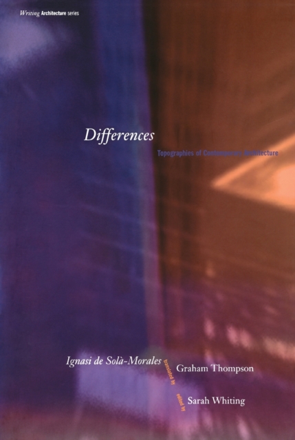 Differences : Topographies of Contemporary Architecture, Paperback Book