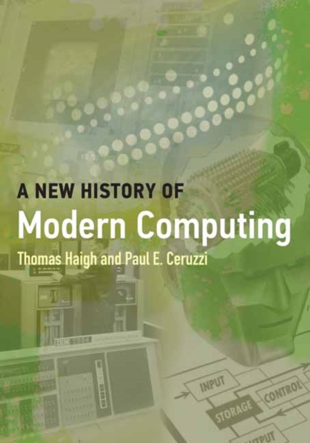 A New History of Modern Computing, Paperback / softback Book