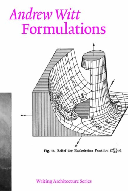 Formulations : Architecture, Mathematics, Culture, Paperback / softback Book