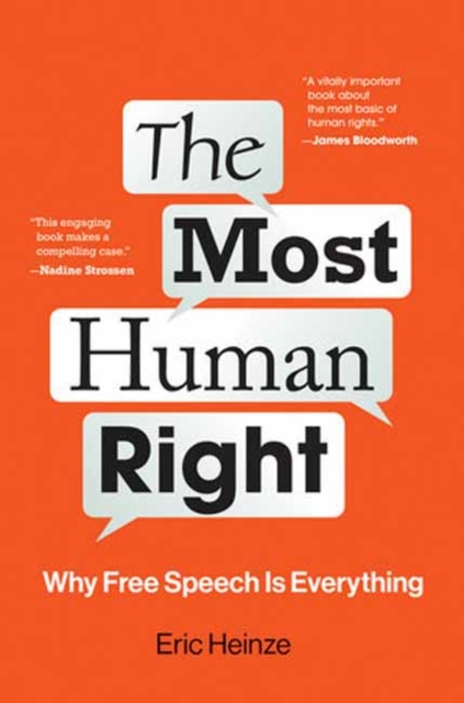 The Most Human Right : Why Free Speech Is Everything, Paperback / softback Book