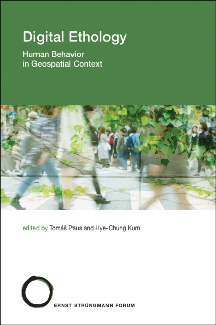 Digital Ethology : Human Behavior in Geospatial Context, Paperback / softback Book