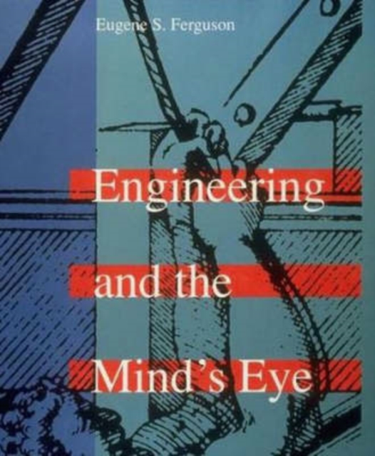 Engineering and the Mind's Eye, Paperback / softback Book
