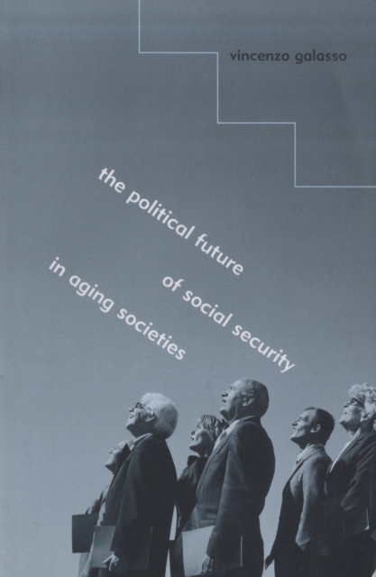 The Political Future of Social Security in Aging Societies, Paperback / softback Book