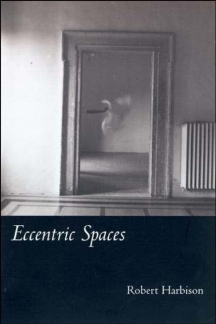 Eccentric Spaces, Paperback / softback Book