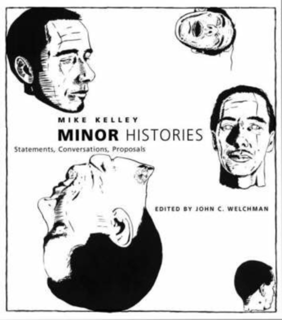 Minor Histories : Statements, Conversations, Proposals, Paperback / softback Book