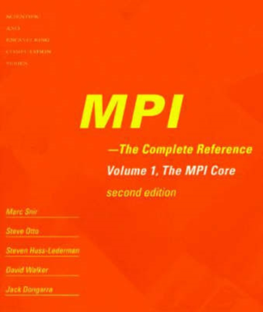 MPI - The Complete Reference : Volume 1, The MPI Core Volume 1, Paperback / softback Book