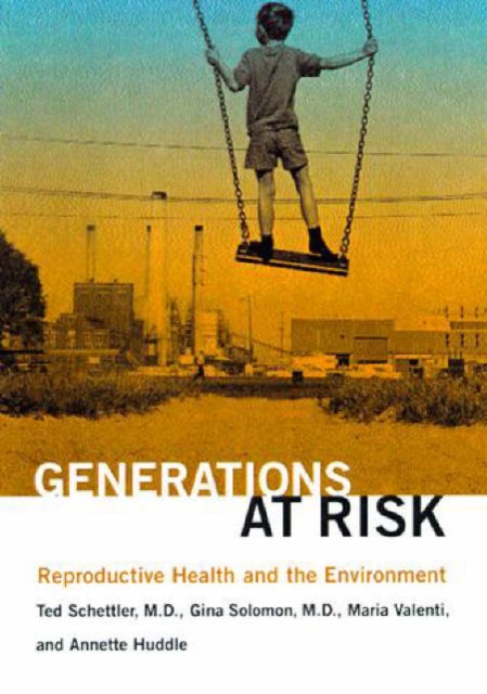 Generations at Risk : Reproductive Health and the Environment, Paperback / softback Book