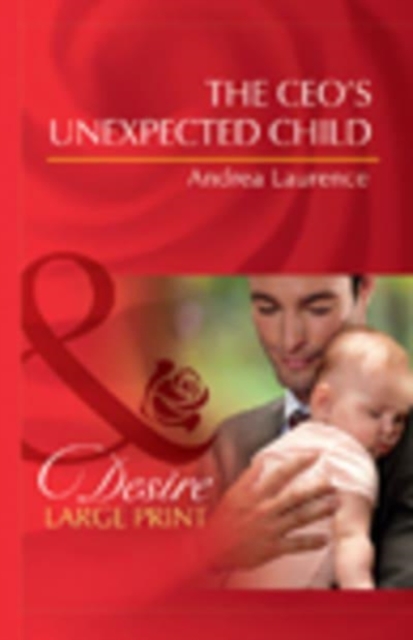 The Ceo's Unexpected Child, Hardback Book