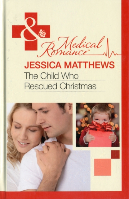 The Child Who Rescued Christmas, Hardback Book