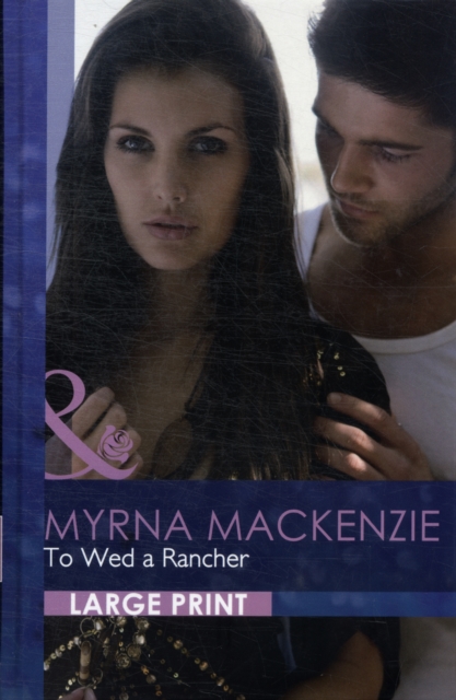 To Wed a Rancher, Hardback Book