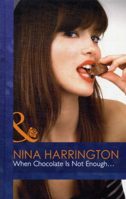When Chocolate is Not Enough..., Hardback Book