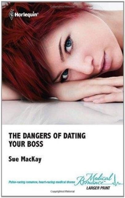 The Dangers of Dating Your Boss, Hardback Book