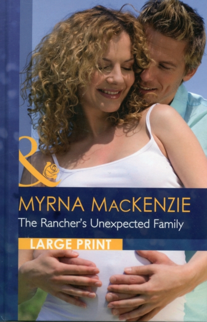 The Rancher's Unexpected Family, Hardback Book