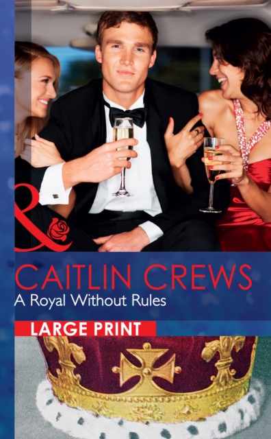 A Royal Without Rules, Hardback Book
