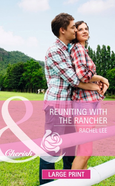 Reuniting With The Rancher, Hardback Book