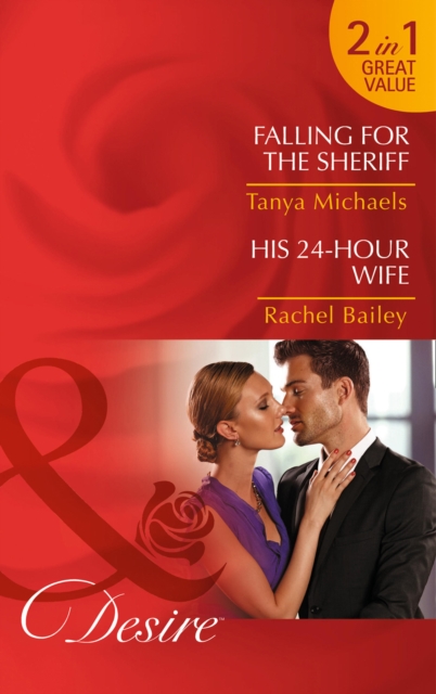 Falling for the Sheriff : His 24-Hour Wife, Paperback Book