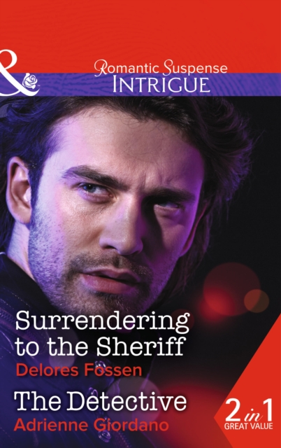 Surrendering to the Sheriff : Surrendering to the Sheriff / the Detective, Paperback Book