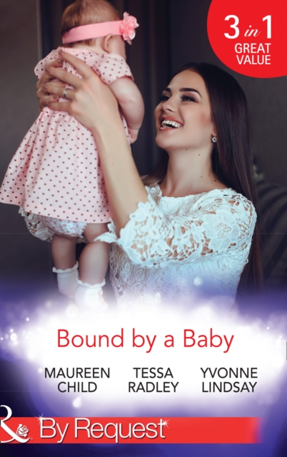 Bound By A Baby : Have Baby, Need Billionaire (Billionaires and Babies, Book 12) / the Boss's Baby Affair (Billionaires and Babies, Book 13) / the Pregnancy Contract, Paperback / softback Book