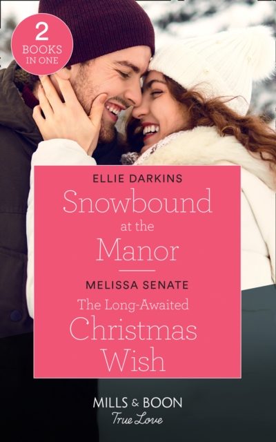 Snowbound At The Manor / The Long-Awaited Christmas Wish : Snowbound at the Manor / the Long-Awaited Christmas Wish (Dawson Family Ranch), Paperback / softback Book