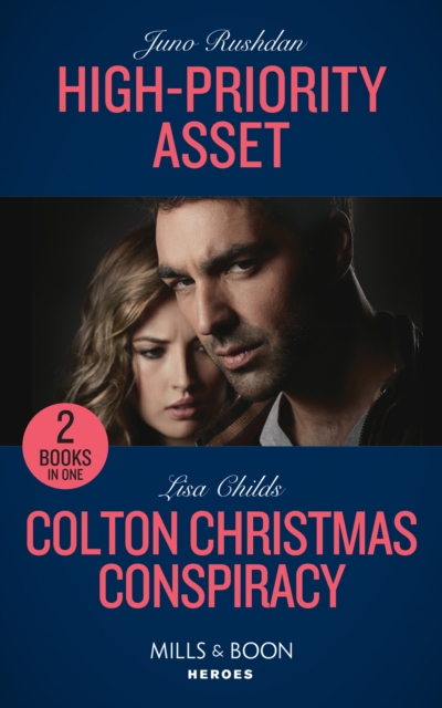 High-Priority Asset / Colton Christmas Conspiracy : High-Priority Asset (A Hard Core Justice Thriller) / Colton Christmas Conspiracy (the Coltons of Kansas), Paperback / softback Book