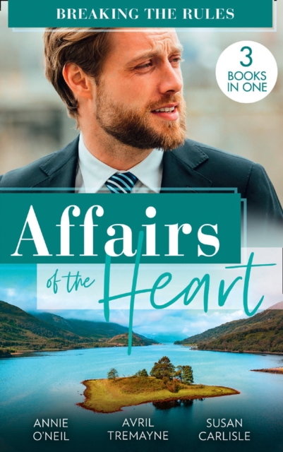 Affairs Of The Heart: Breaking The Rules : Her Hot Highland DOC / from Fling to Forever / the Doctor's Redemption, Paperback / softback Book