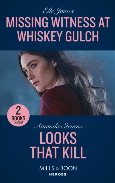 Missing Witness At Whiskey Gulch / Looks That Kill : Missing Witness at Whiskey Gulch (the Outriders Series) / Looks That Kill (A Procedural Crime Story), Paperback / softback Book